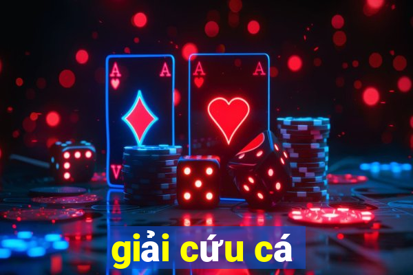 giải cứu cá