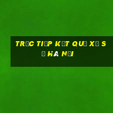 trực tiếp kết quả xổ số hà nội