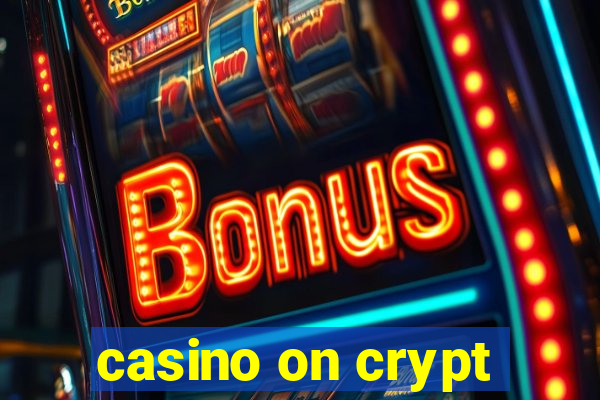 casino on crypt