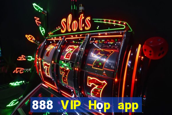 888 VIP Họp app Tải về