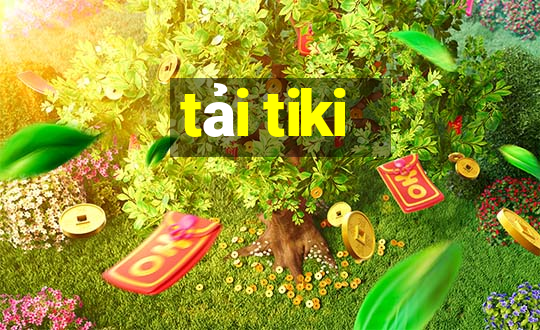 tải tiki