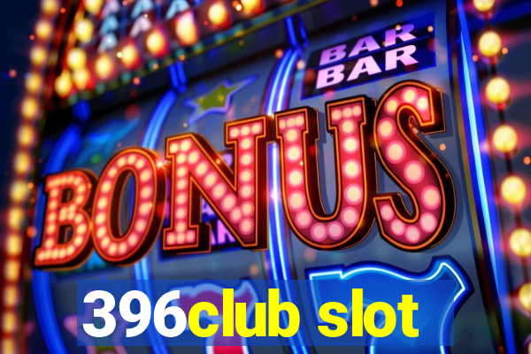 396club slot