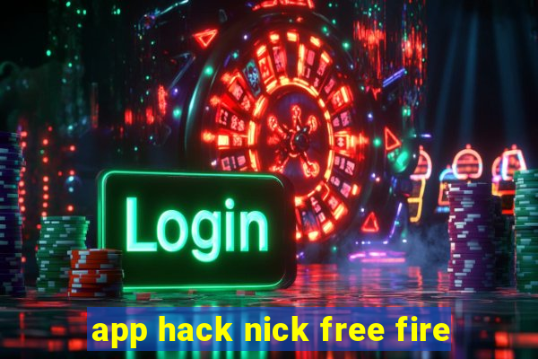 app hack nick free fire