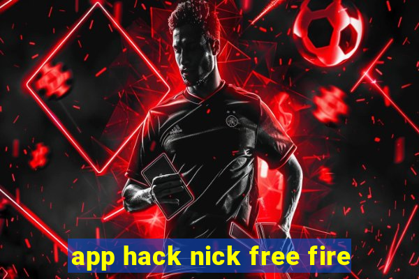 app hack nick free fire