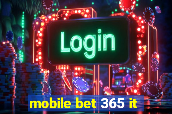 mobile bet 365 it