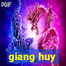 giang huy