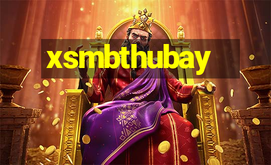 xsmbthubay