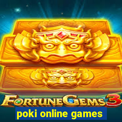 poki online games