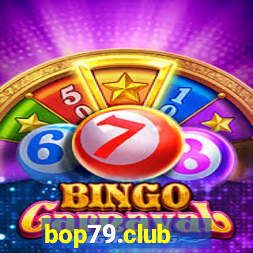 bop79.club   cổng game quốc tế