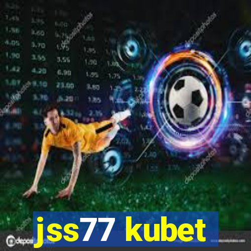 jss77 kubet