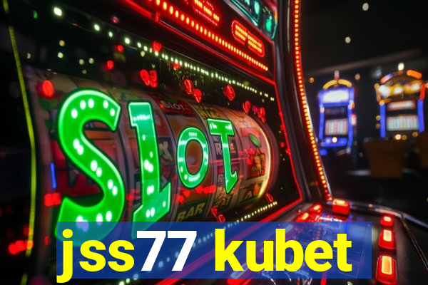 jss77 kubet