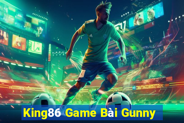 King86 Game Bài Gunny