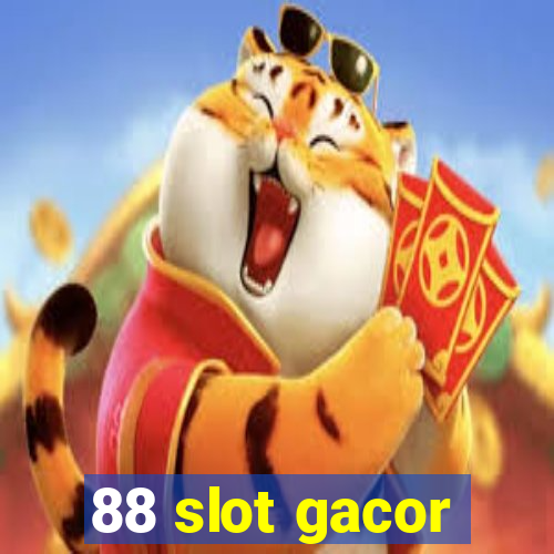 88 slot gacor