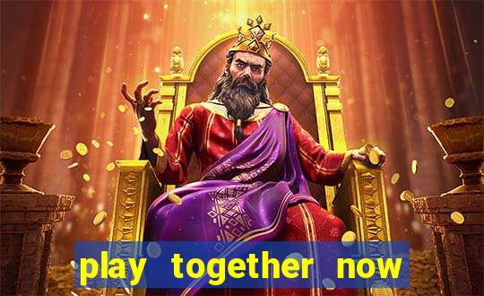 play together now gg apk