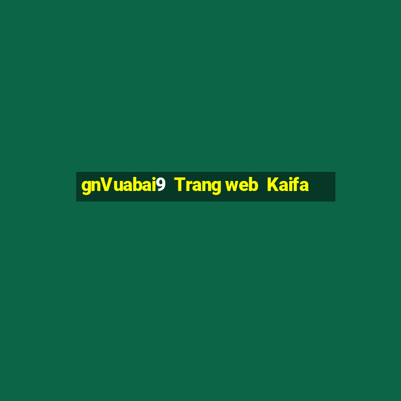 gnVuabai9  Trang web  Kaifa