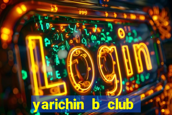 yarichin b club chap 1