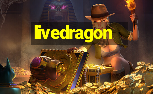 livedragon