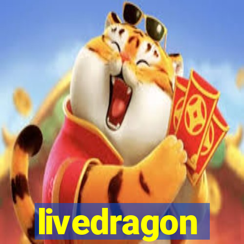 livedragon