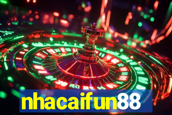 nhacaifun88