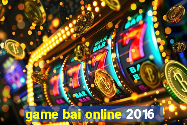 game bai online 2016