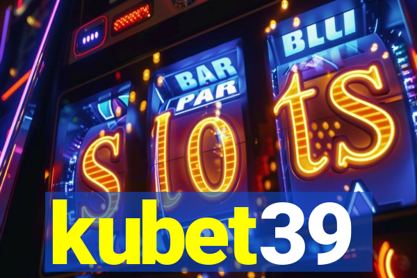 kubet39