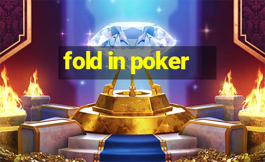 fold in poker