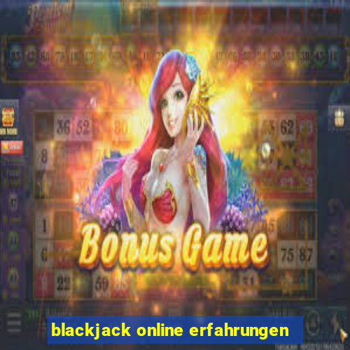 blackjack online erfahrungen