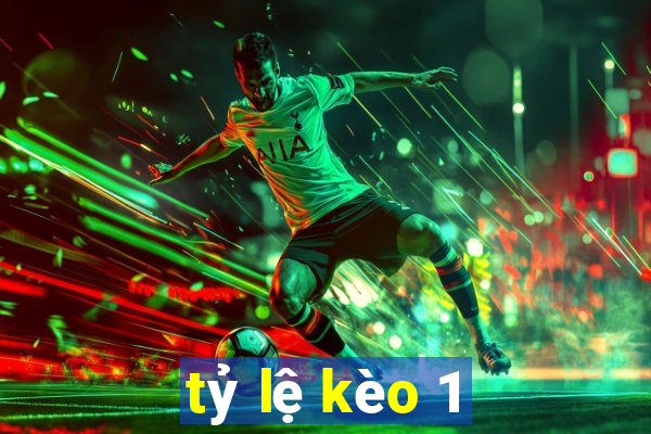 tỷ lệ kèo 1