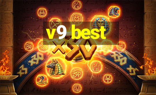 v9 best