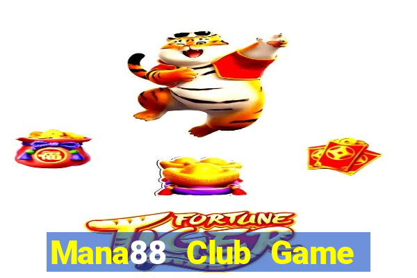 Mana88 Club Game Bài Macau