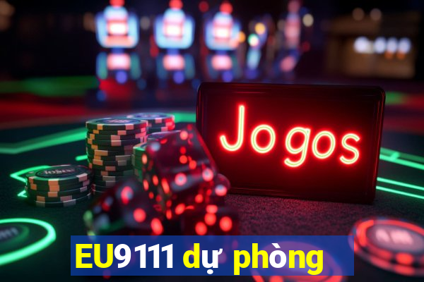 EU9111 dự phòng