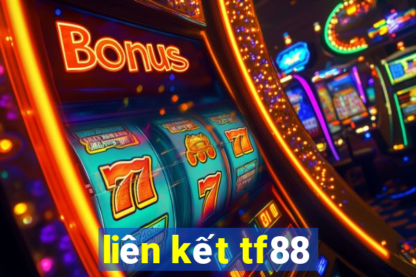 liên kết tf88