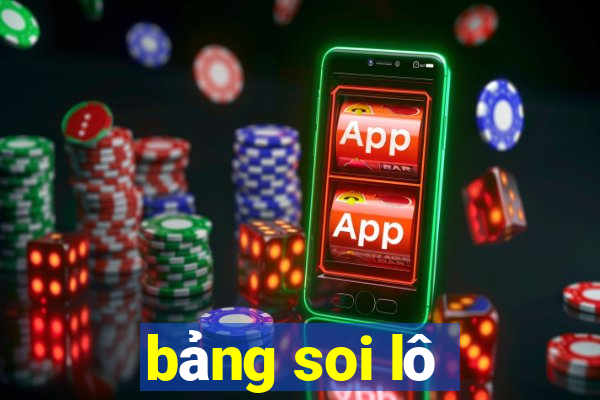 bảng soi lô