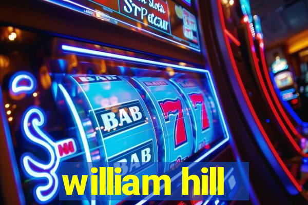 william hill