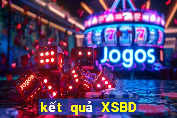 kết quả XSBD ngày 18