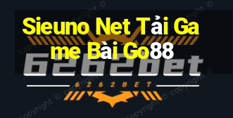 Sieuno Net Tải Game Bài Go88