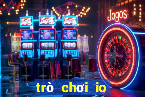 trò chơi io miễn phí