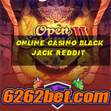 online casino blackjack reddit