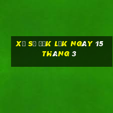 xổ số đắk lắk ngày 15 tháng 3