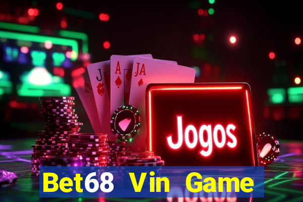 Bet68 Vin Game Bài 3 Cây Đổi Thưởng