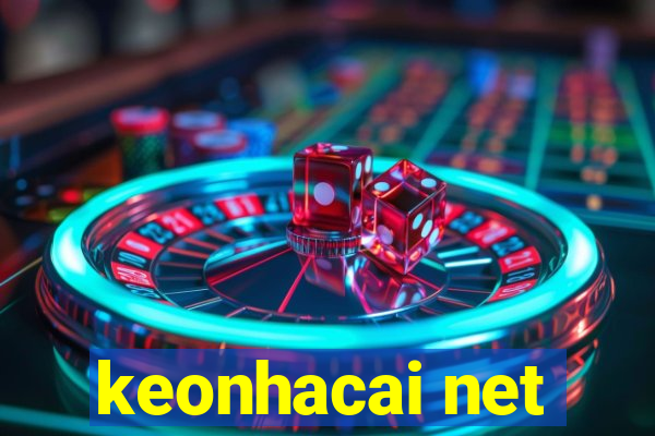 keonhacai net