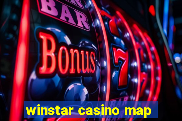 winstar casino map