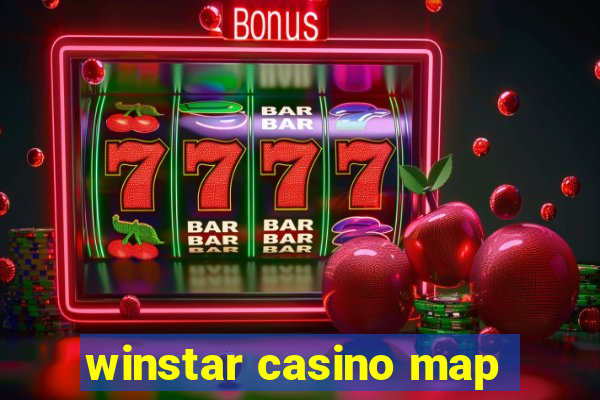 winstar casino map