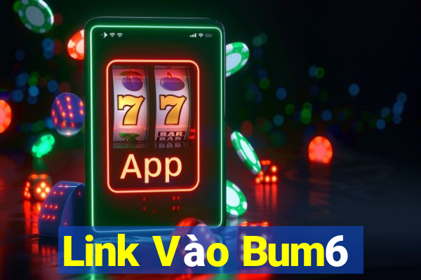 Link Vào Bum6