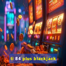 ti 84 plus blackjack