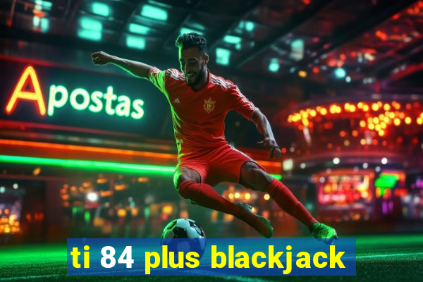 ti 84 plus blackjack