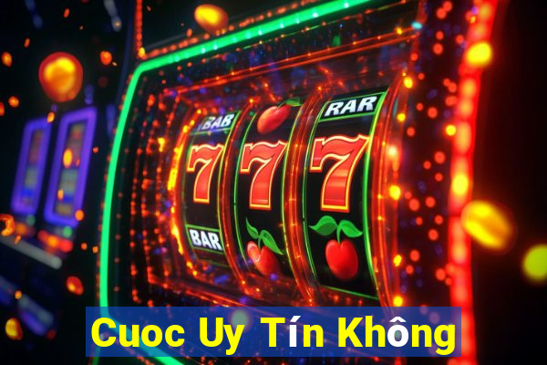 Cuoc Uy Tín Không