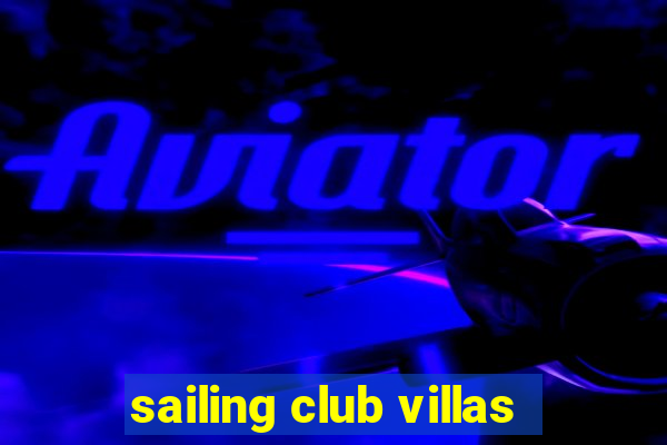 sailing club villas