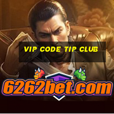 vip code tip club