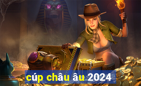 cúp châu âu 2024